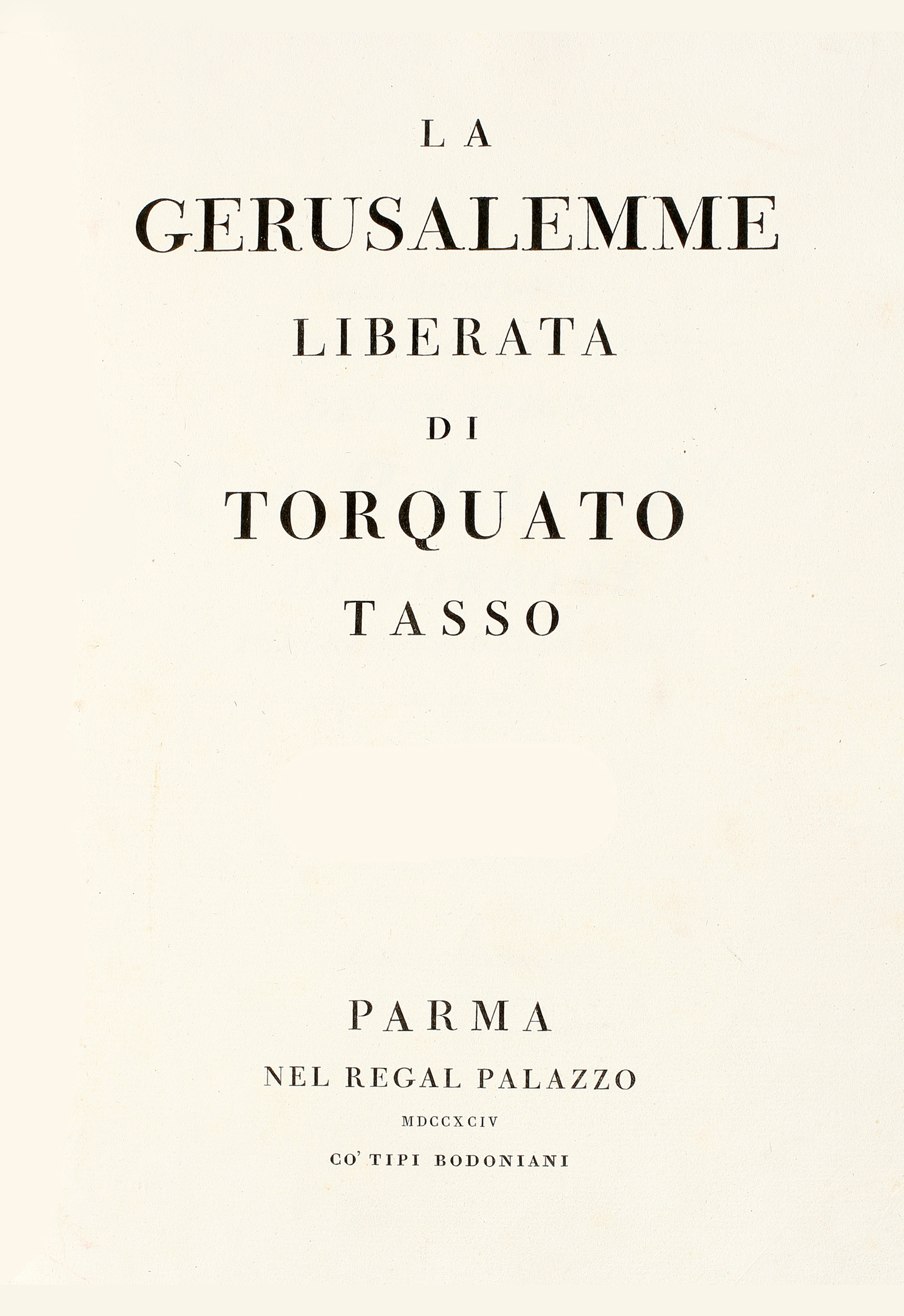 2) Tasso T. La Jerusalemme liberata... T. I. Parma : Co’Tipi Bodonoani, 1794. – Титульный лист